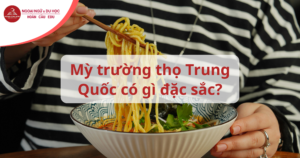 my-truong-tho-co-gi-dac-sac